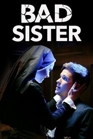 دانلود فیلم Bad Sister خواهر بد 2015