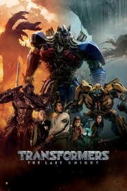 دانلود فیلم Transformers: The Last Knight (2017) تبدیل‌شوندگان: آخرین شوالیه