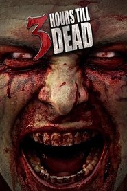 دانلود فیلم 3 Hours till Dead 2016/سه ساعت تا مرگ 2016