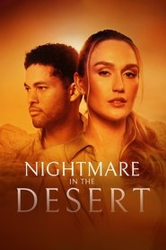 دانلود فیلم Nightmare in the Desert کابوس در صحرا 2024