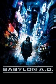 دانلود فیلم Babylon A.D. 2008 بابل پس از میلاد