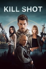 دانلود فیلم Kill Shot 2023 شلیک مرگ