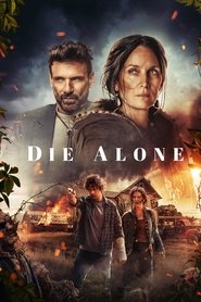 دانلود فیلم Die Alone 2024 تنها بمیر