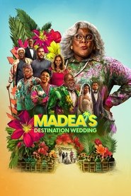 دانلود فیلم Madea’s Destination Wedding 2025 مقصد عروسی مادیا